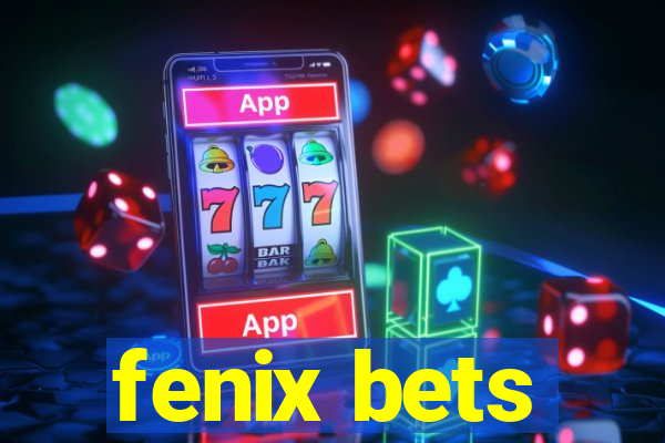 fenix bets